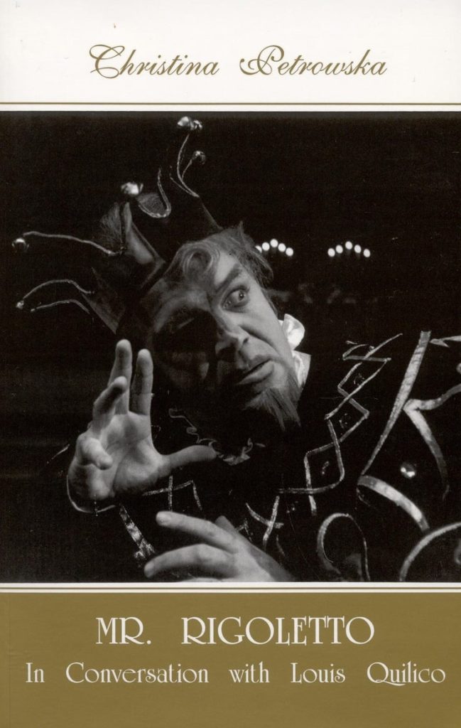 Mr. Rigoletto: In Conversation with Louis Quilico (Captus Press 1996 2nd printing 1998)